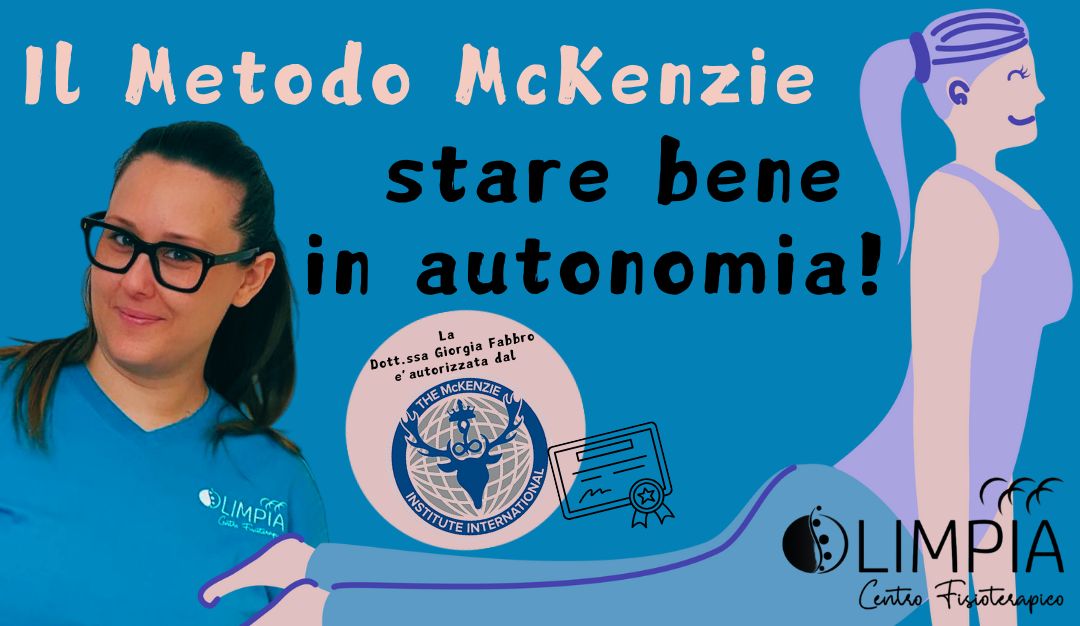 IL METODO MCKENZIE:STARE BENE IN AUTONOMIA!